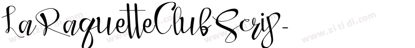 LaRaquetteClub Scrip字体转换 LaRaquetteClub Scrip字体转换